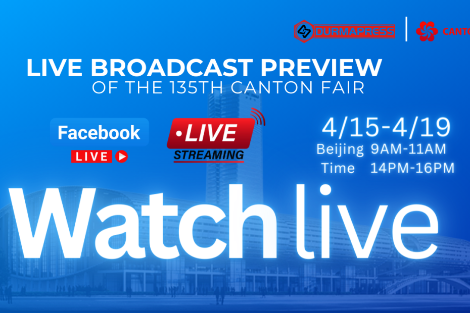 DURMAPRESS Canton Fair live broadcast