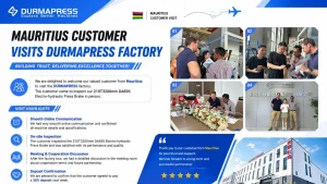 Mauritius Customer Visits Durmapress Factory