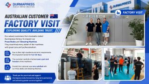 Australian Customer Visits DURMAPRESS Factory